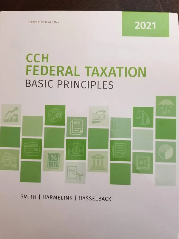 CCH Federal Taxation 2021: Basic Principles