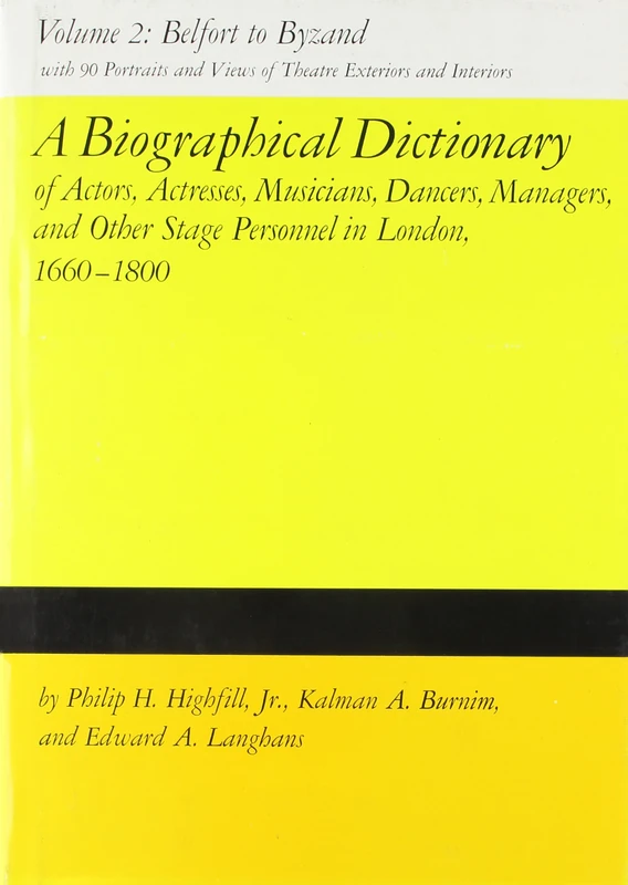 A Biographical Dictionary of Actors, Actresses, Musicians, Dancers, Managers and Other Stage Personnel in London, 1660-1800: v. 2: 002