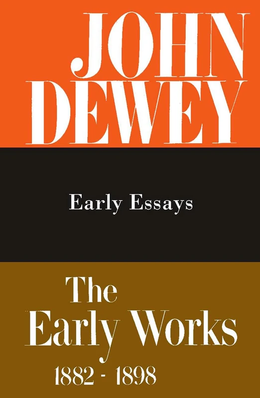 The Early Works, 1882-1898: 005 (The Early Works, 1882-1898, Volume 5): 05 (Collected Works of John Dewey)