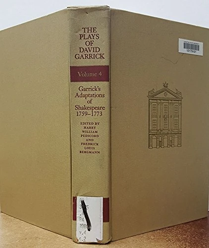 The Plays of David Garrick Volume 4: Garrick's Adaptations of Shakespeare, 1759 - 1773: v. 4