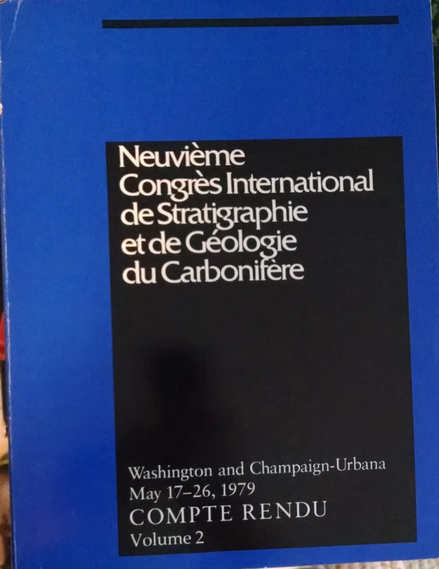 Compte Rendu Volume 2: Neuvieme Congres International De Stratigraphie Et De Geologie Du Carbonifere: 002