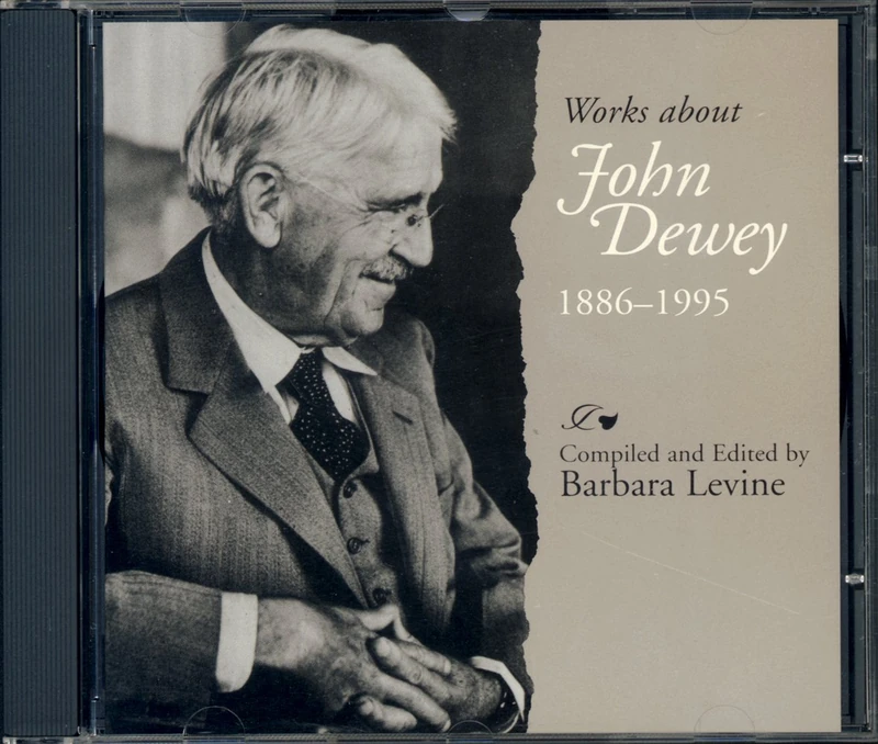 Works About John Dewey 1886-1995-Revised Ed