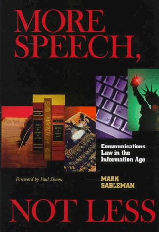More Speech Not Less: Communications Law in the Information Age