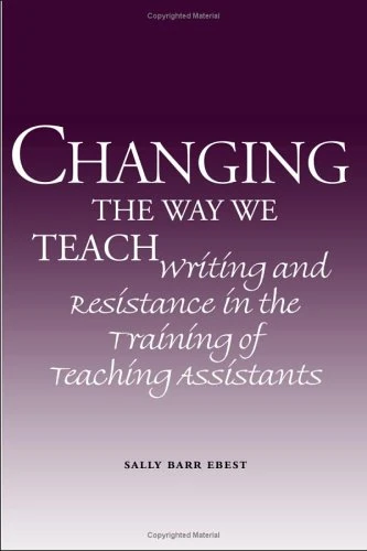 Changing the Way We Teach: Writing and Resistance in the Training of Teaching Assistants - Image 1