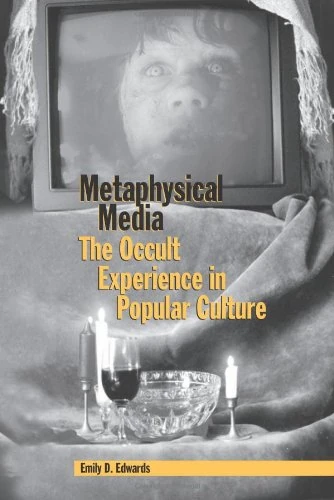 Metaphysical Media: The Occult Experience in Popular Culture