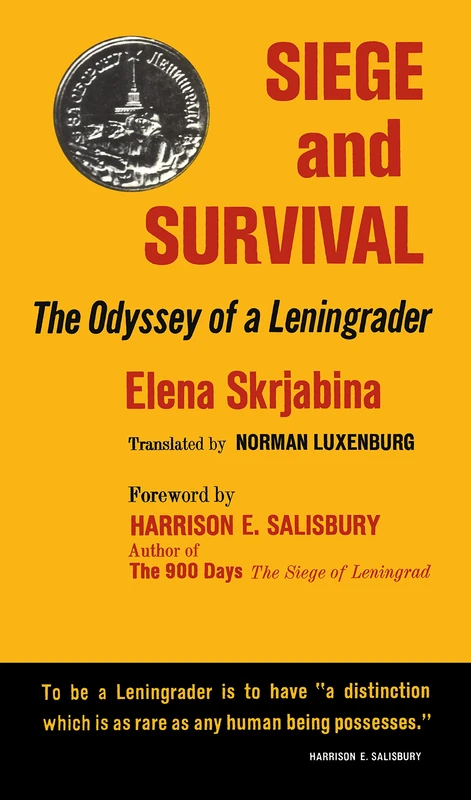 Siege and Survival: The Odyssey of a Leningrader - Routledge