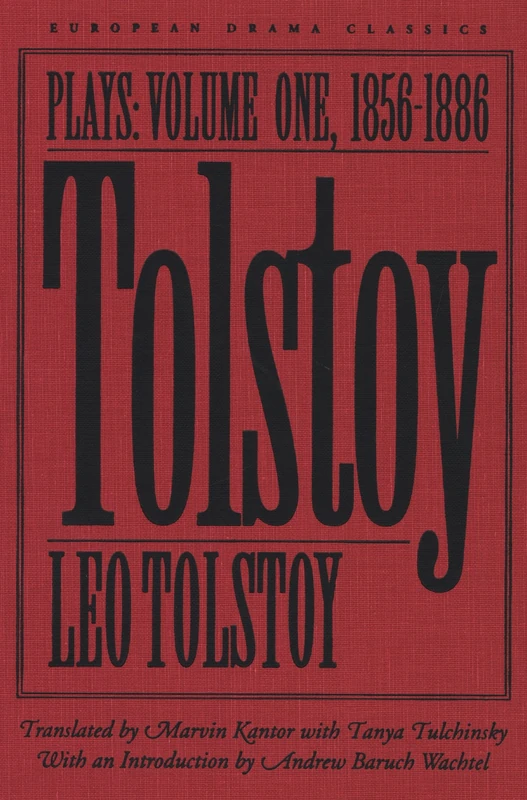 Tolstoy v. 1; 1856-86: Plays (European Drama Classics)