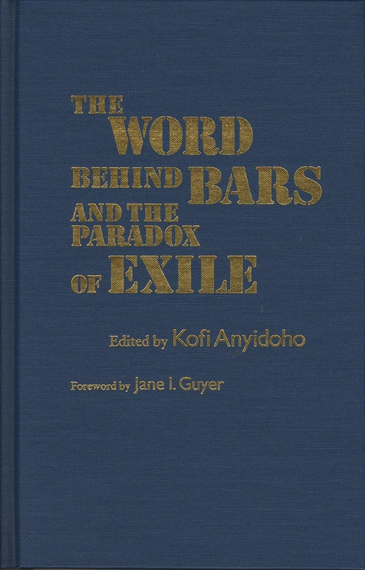 The Word Behind Bars and the Paradox of Exile