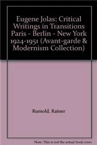 Eugene Jolas: Critical Writings, 1924-1951 (Avant-garde and Modernism Studies) (Avant-Garde & Modernism Collection) - Image 1