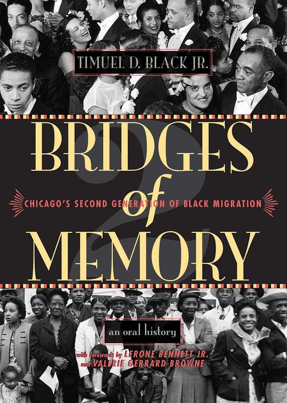 Bridges of Memory: v. 2: Chicago's Second Generation of Black Migration - An Oral History (Chicago Lives)