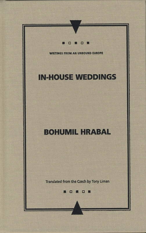 In-house Weddings (Writings from an Unbound Europe)