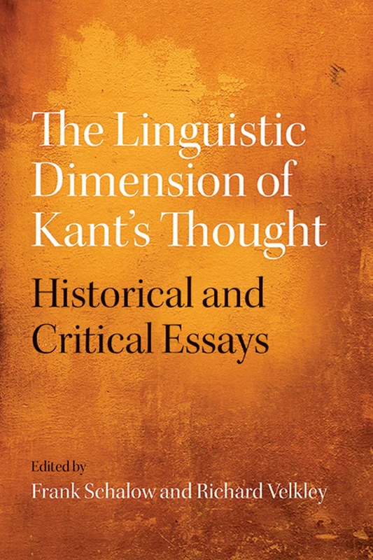 The Linguistic Dimension of Kant's Thought: Historical and Critical Essays