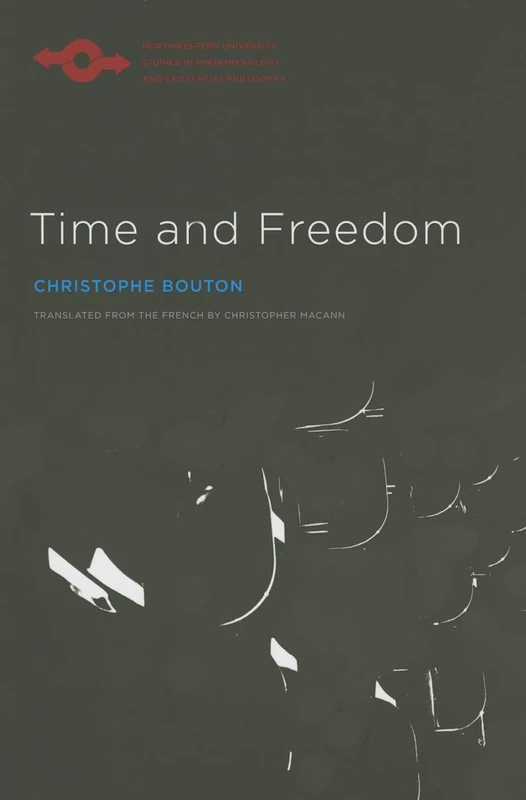 Time and Freedom (Studies in Phenomenology and Existential Philosophy)