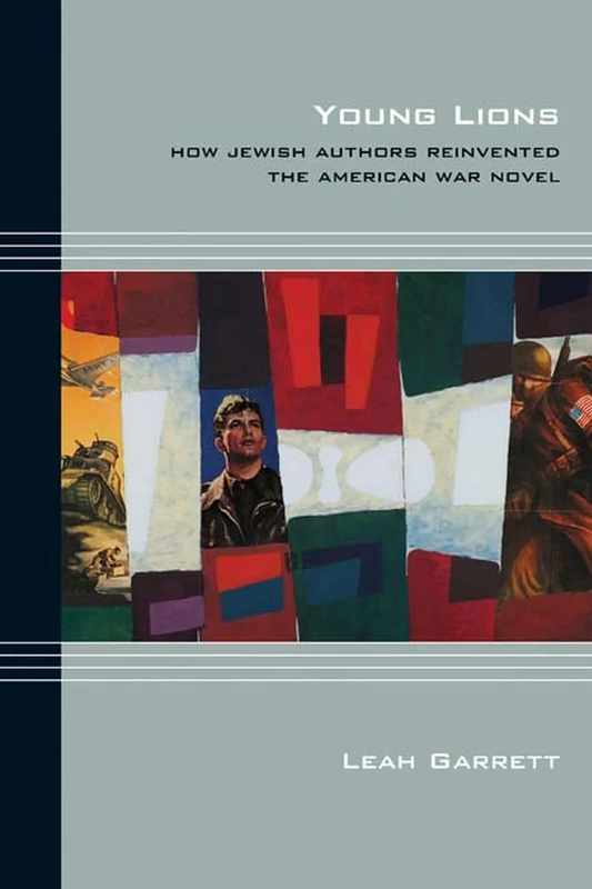 Young Lions: How Jewish Authors Reinvented the American War Novel (Cultural Expressions of World War II) - Image 1