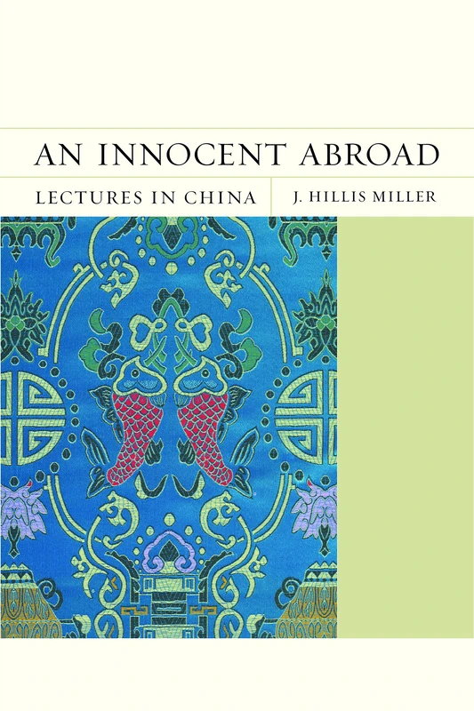 An Innocent Abroad: Lectures in China (Flashpoints): 21