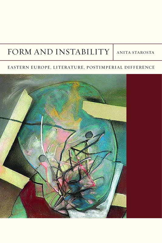 Form and Instability: Eastern Europe, Literature, Postimperial Difference (Flashpoints): 22 - Image 1