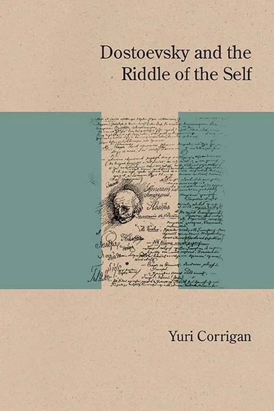 Dostoevsky and the Riddle of the Self (Studies in Russian Literature and Theory)