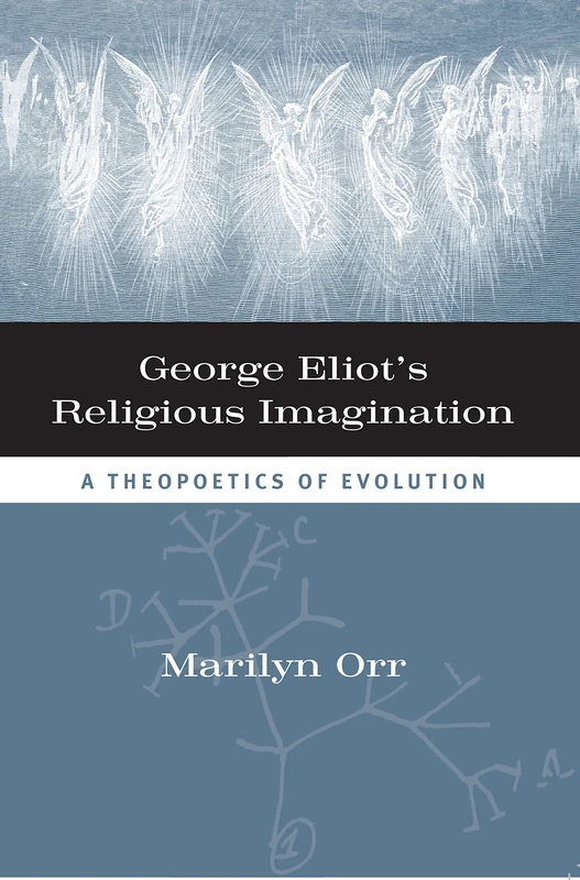 George Eliot's Religious Imagination: A Theopoetical Evolution