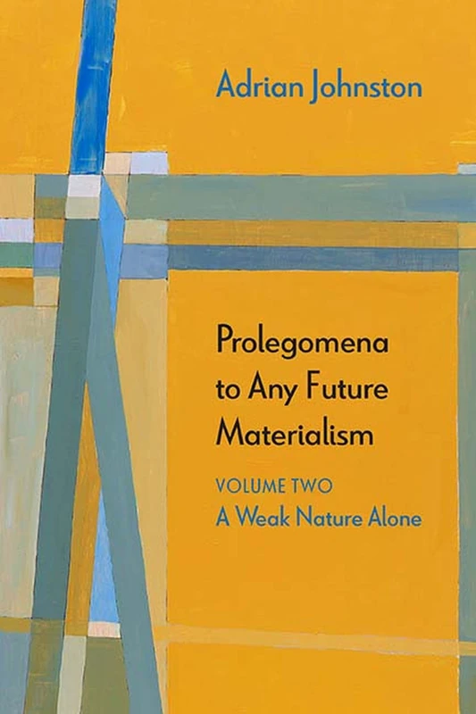 Prolegomena to Any Future Materialism: A Weak Nature Alone: 2 (Diaeresis)