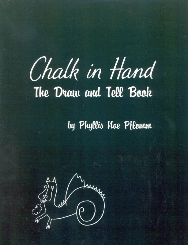 Chalk in Hand: The Draw and Tell Book
