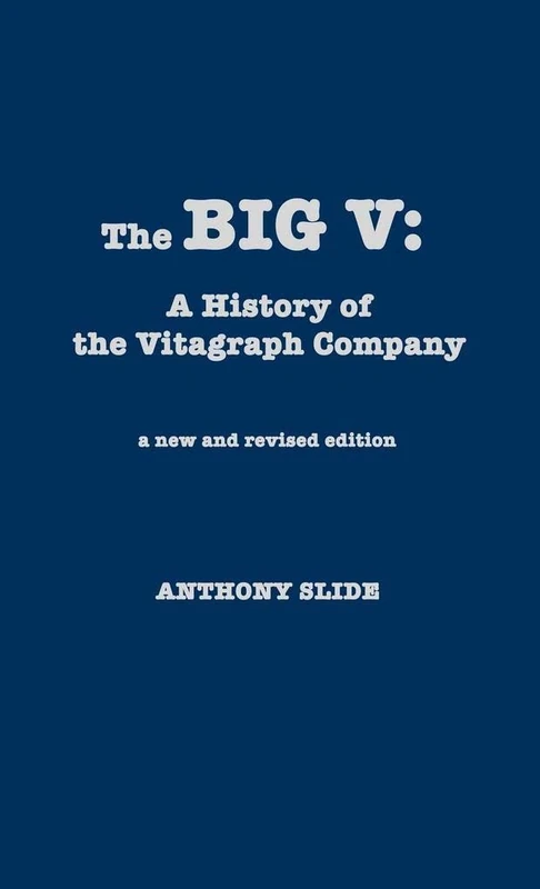 The Big V: A History of the Vitagraph Company - Image 1