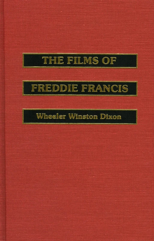 The Films of Freddie Francis (The Scarecrow Filmmakers Series): 24