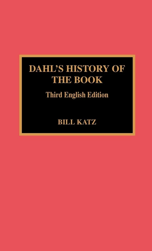 Dahl's History of the Book: 3rd English Ed.: 2