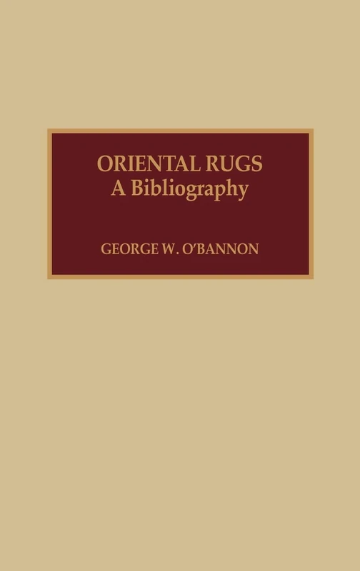 Scarecrow Press Oriental Rugs: A Bibliography Reference Book
