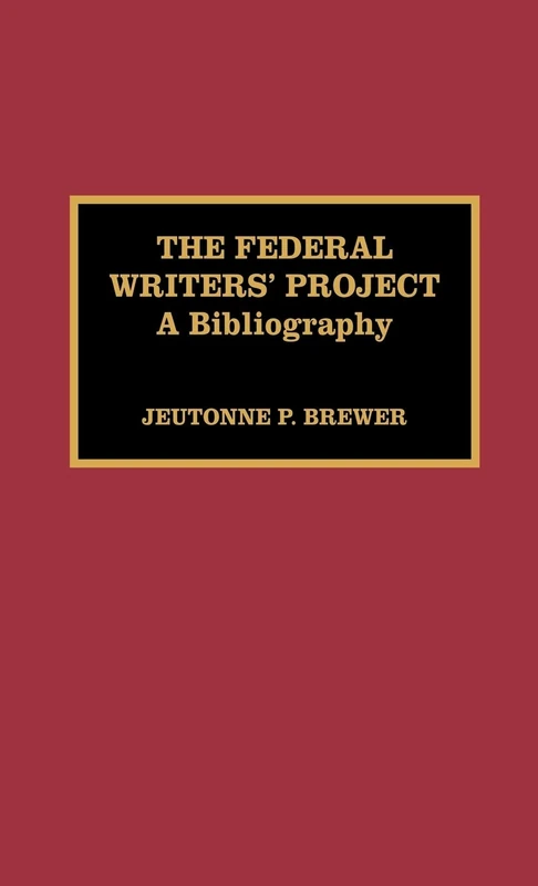 The Federal Writers' Project: A Bibliography - Image 1
