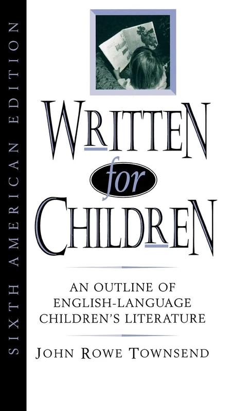 Written for Children: An Outline of English-Language Children's Literature