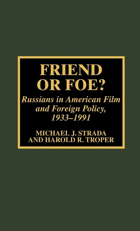 Friend or Foe?: Russians in American Film and Foreign Policy, 1933-91 - Image 1