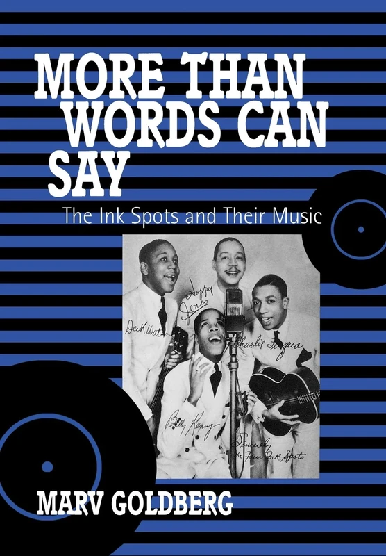 More Than Words Can Say: "Ink Spots" and Their Music