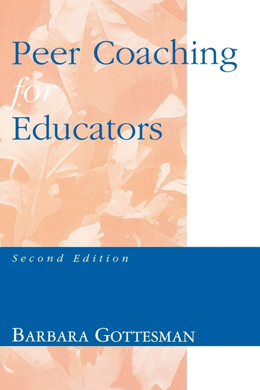 Peer Coaching for Educators: Second Edition