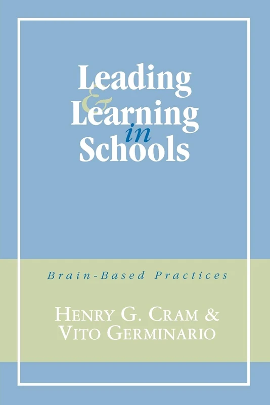 Leading and Learning in Schools: Brain-Based Practices - Image 1