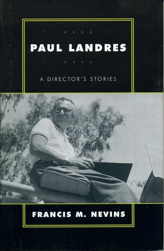 Paul Landres: A Director's Stories (The Scarecrow Filmmakers Series): 75 - Image 1