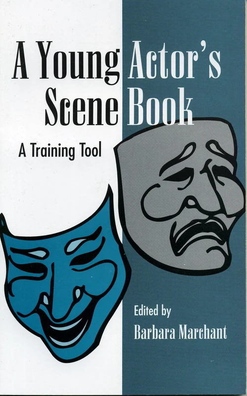 A Young Actor's Scene Book: a training tool