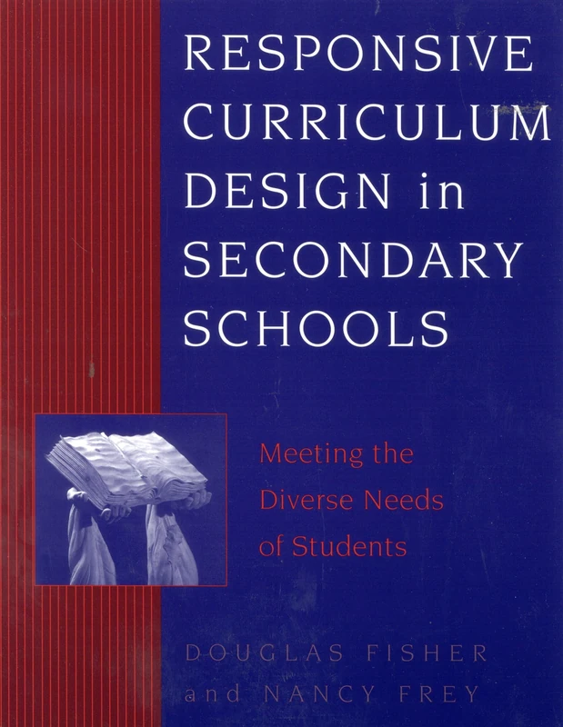 Responsive Curriculum Design in Secondary Schools: Meeting the Diverse Needs of Students (Scarecrow Education Book)