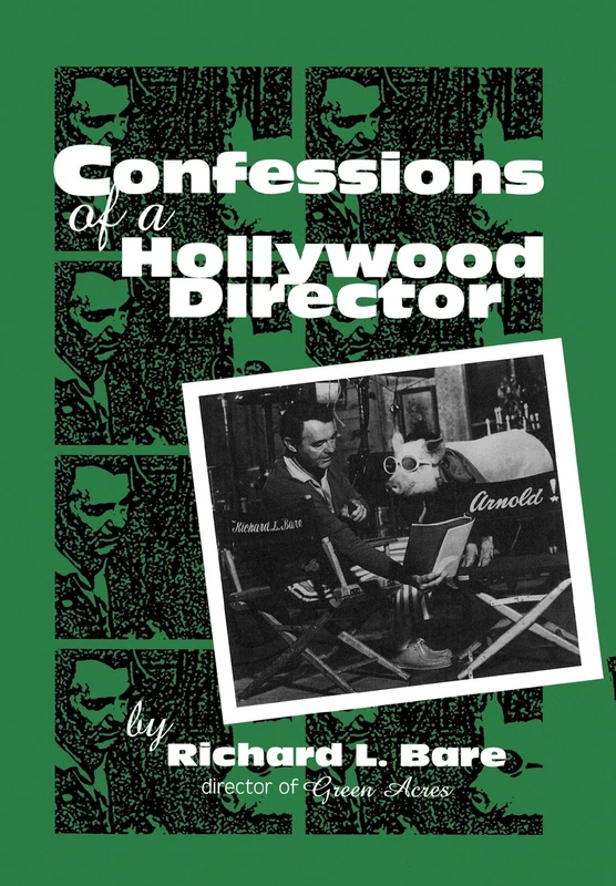 Confessions of a Hollywood Director (The Scarecrow Filmmakers Series): 89