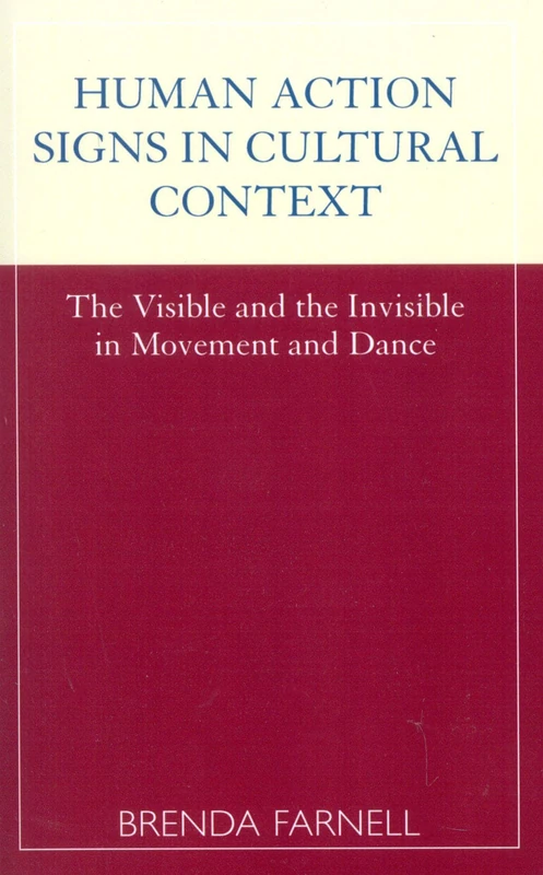 Human Action Signs in Cultural Context: The Visible and the Invisible in Movement and Dance - Image 1
