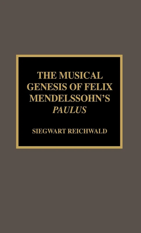 The Musical Genesis of Felix Mendelssohn's "Paulus" - Image 1
