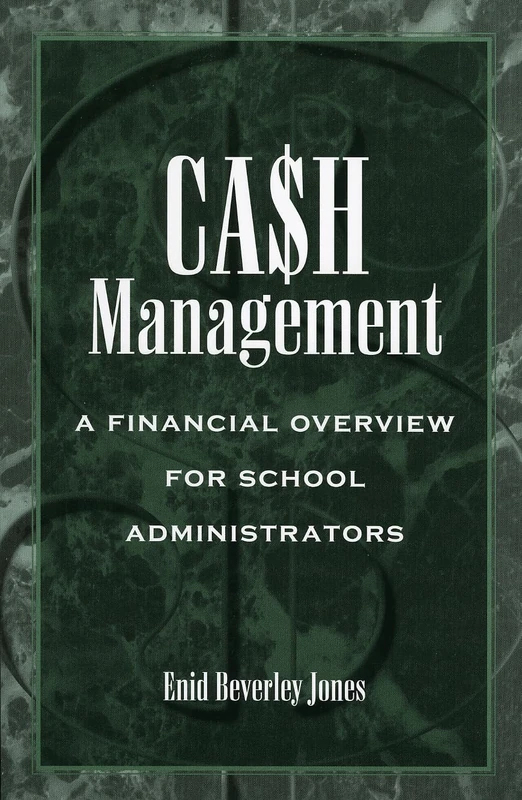Cash Management: A Financial Overview for School Administrators (Scarecrow Education Book)