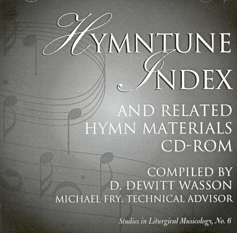 Hymntune Index and Related Hymn Materials CD-ROM: 6 (Studies in Liturgical Musicology)