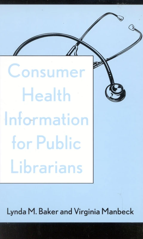Consumer Health Information for Public Librarians