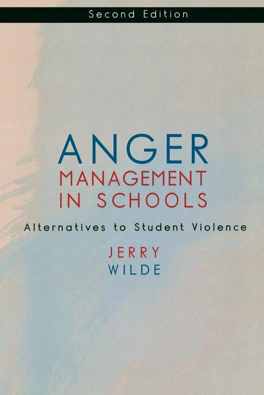 Anger Management in Schools: Alternatives to Student Violence