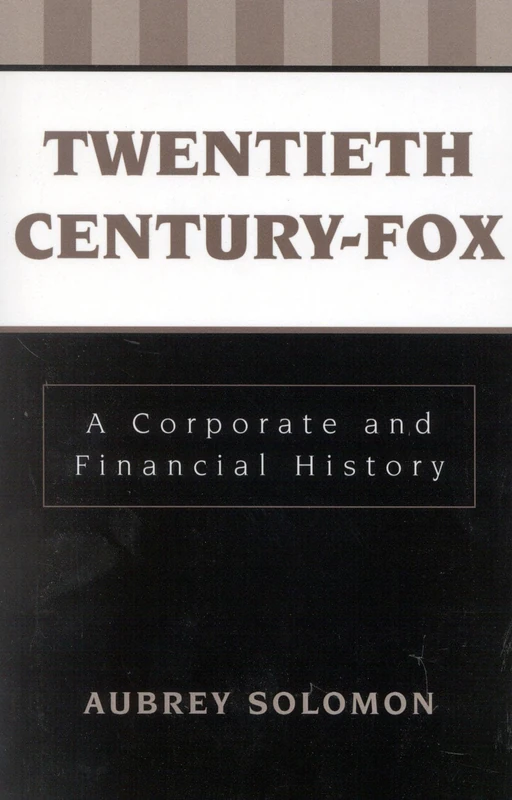 Twentieth Century-Fox: A Corporate and Financial History (The Scarecrow Filmmakers Series): 20