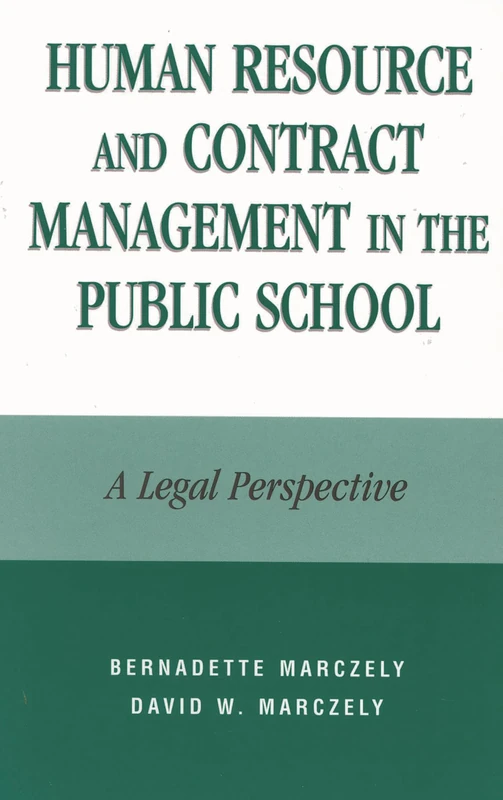 Human Resource and Contract Management in the Public School: A Legal Perspective