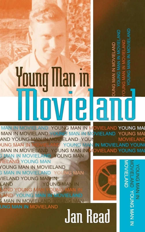 Young Man in Movieland (Scarecrow Filmmakers): Volume 108 (The Scarecrow Filmmakers Series)