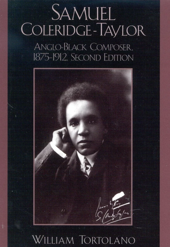 Samuel Coleridge-Taylor: Anglo-black Composer, 1875-1912