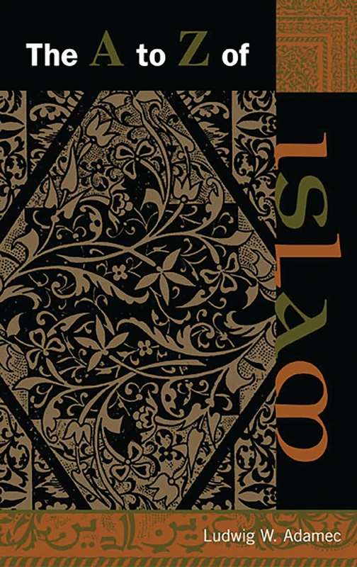 The A to Z of Islam (The A to Z Guide Series): Volume 1 - Image 1