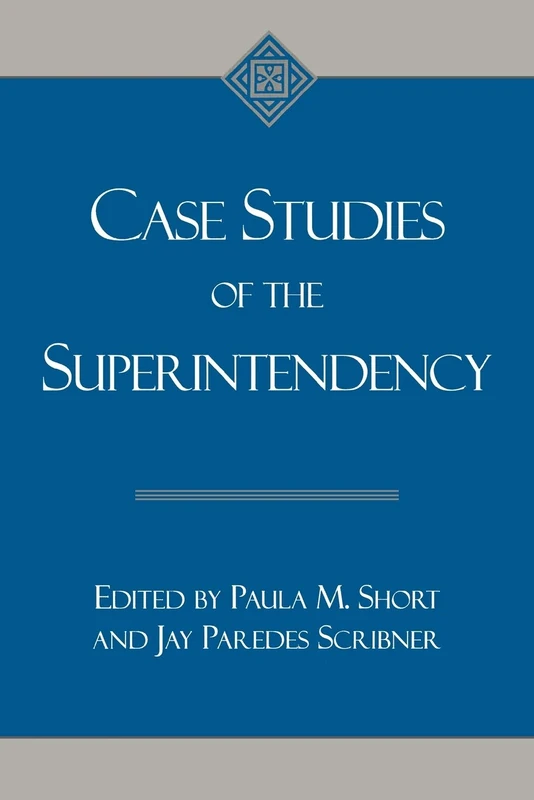 Case Studies of the Superintendency